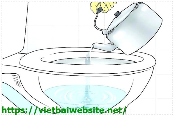 Hướng dẫn thông tắc bồn cầu bằng nước nóng
