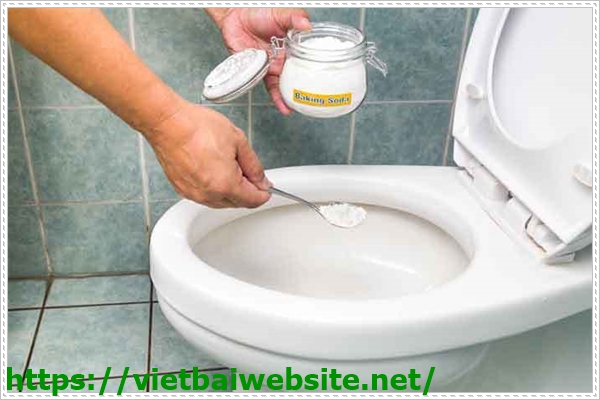 Hướng dẫn thông tắc bồn cầu bằng Baking Soda và giấm